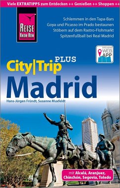 Reise Know-How Reiseführer Madrid (CityTrip PLUS) - Fründt, Hans-Jürgen;Muxfeldt, Susanne