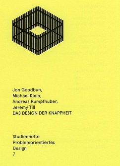 Das Design der Knappheit - Goodbun, Jon;Klein, Michael;Rumpfhuber, Andreas