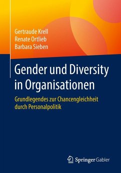 Gender und Diversity in Organisationen - Krell, Gertraude;Ortlieb, Renate;Sieben, Barbara