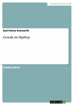 Gewalt im HipHop (eBook, ePUB) - Konnerth, Karl-Heinz