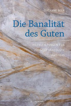 Die Banalität des Guten - Beer, Susanne