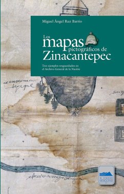 Los mapas pictográficos de Zinacantepec (eBook, ePUB) - Ruz Barrio, Miguel Ángel