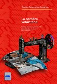 La sombra voluntaria (eBook, ePUB)