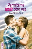 Permíteme amar otra vez (eBook, ePUB)