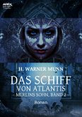DAS SCHIFF VON ATLANTIS - Merlins Sohn, Band 2 (eBook, ePUB)
