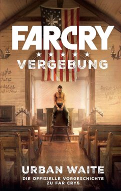 Far Cry 5: Vergebung (eBook, ePUB) - Waite, Urban