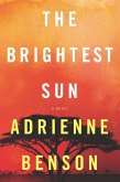 The Brightest Sun (eBook, ePUB)