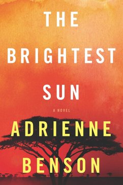 The Brightest Sun (eBook, ePUB) - Benson, Adrienne