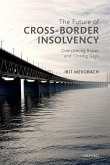 The Future of Cross-Border Insolvency (eBook, ePUB)