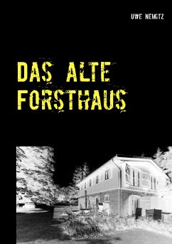 Das alte Forsthaus (eBook, ePUB) - Nemitz, Uwe