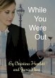 While You Were Out (eBook, ePUB) - Bild 1