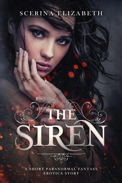 Siren: A Short Paranormal Erotica Story (eBook, ePUB)