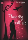 Please stay with me (eBook, ePUB)