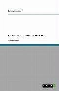 Zu: Franz Marc - "Blaues Pferd 1" (eBook, ePUB)