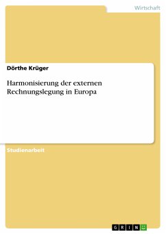 Harmonisierung der externen Rechnungslegung in Europa (eBook, ePUB) - Krüger, Dörthe