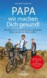 Papa wir machen Dich gesund! (eBook,... - Bild 1