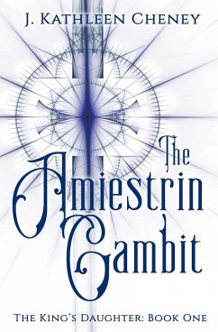 Cover The Amiestrin Gambit (The King's Daughter, #1) (eBook, ePUB)