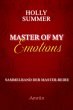 Master of my Emotions (Sammelband der... - Bild 1