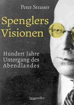 Spenglers Visionen (eBook, ePUB) - Strasser, Peter