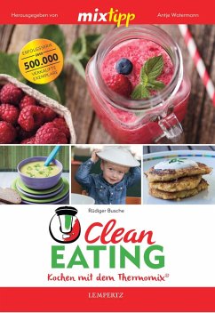 MIXtipp Clean Eating (eBook, ePUB) - Busche, Rüdiger