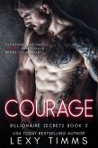 Courage (Billionaire Secrets Series, #3) (eBook, ePUB)
