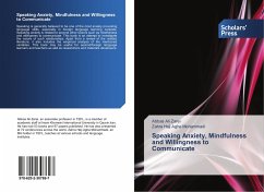 Speaking Anxiety, Mindfulness and Willingness to Communicate - Zarei, Abbas Ali;Haji Agha Mohammadi, Zahra