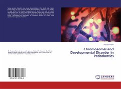 Chromosomal and Developmental Disorder in Pedodontics - Karim, Farzana