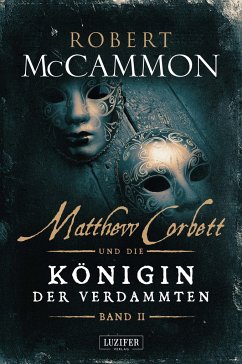 Matthew Corbett und die Königin der Verdammten 02 - McCammon, Robert
