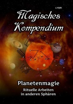 Magisches Kompendium - Planetenmagie - Lysir, Frater