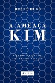 A ameaça Kim (eBook, ePUB) A ameaça Kim (eBook, ePUB)