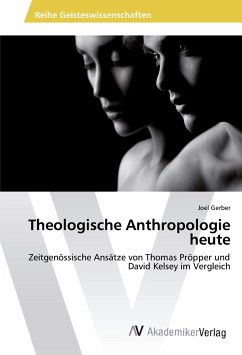 Theologische Anthropologie heute