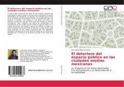 El deterioro del espacio público en las ciudades medias mexicanas
