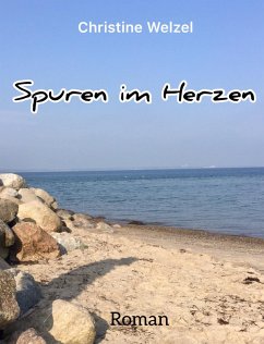 Spuren im Herzen (eBook, ePUB) - Welzel, Christine