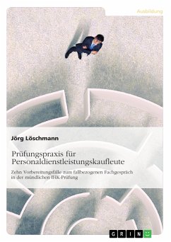 Prüfungspraxis für Personaldienstleistungskaufleute (eBook, PDF) - Löschmann, Jörg