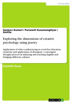 Exploring the dimensions of creative psychology using poetry (eBook, PDF) - Kumari, Sanjeev; Kusumangityas, Purwanti; Annita