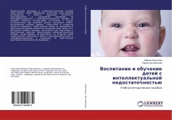Vospitanie i obuchenie detej s intellektual'noj nedostatochnost'ü - Alexeeva, Marina;Artemenkova, Larisa
