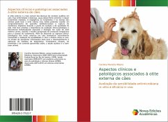 Aspectos clínicos e patológicos associados à otite externa de cães