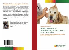 Aspectos clínicos e patológicos associados à otite externa de cães - Marotta Ribeiro, Carolina