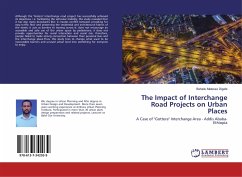 The Impact of Interchange Road Projects on Urban Places - Digafe, Behailu Melesse