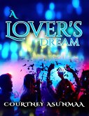 A Lover's Dream (eBook, ePUB)