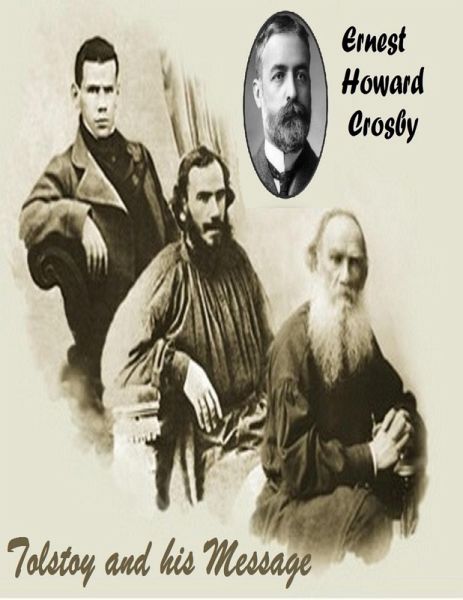 Tolstoy And His Message (eBook, ePUB)