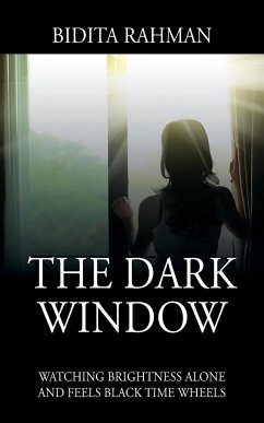 The Dark Window - Rahman, Bidita