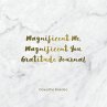 Magnificent Me, Magnificent You... - Bild 1