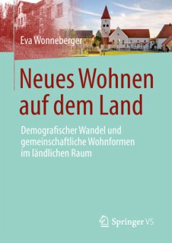 Neues Wohnen auf dem Land - Wonneberger, Eva