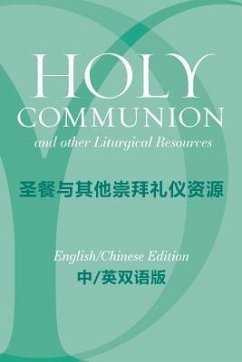 Cover Holy Communion and Other Liturgical Resources English/Chinese Edition (eBook, ePUB)