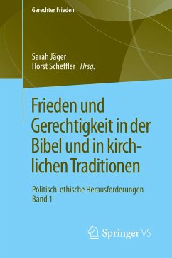 Frieden und Gerechtigkeit in der Bibel und in kirchlichen Traditionen