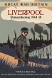 Great War Britain Liverpool:... - Bild 1