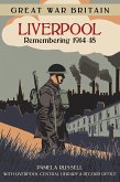 Great War Britain Liverpool: Remembering 1914-18 (eBook, ePUB)