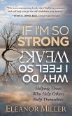 If I'm So Strong, Why Do I Feel So Weak? (eBook, ePUB)