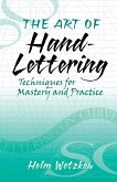 The Art of Hand-Lettering (eBook, ePUB)